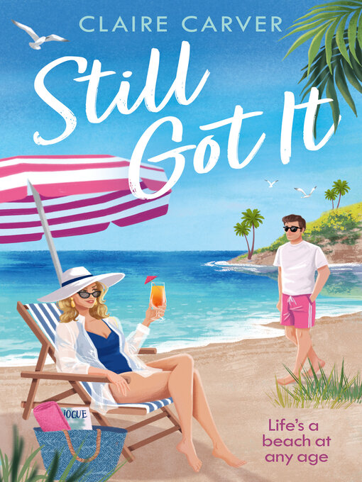 Title details for Still Got It by Claire Carver - Wait list